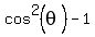 cos%5E2%28theta%29-1%29