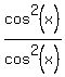 cos%5E2%28x%29%2Fcos%5E2%28x%29