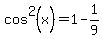 cos%5E2%28x%29=1-1%2F9