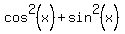cos%5E2%28x%29+%2B+sin%5E2%28x%29