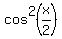 cos%5E2%28x%2F2%29