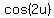 cos+%282u%29