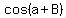 cos+%28a%2BB%29