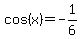 cos+%28x+%29=-1%2F6