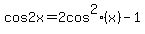 cos+2x+=+2+cos%5E2%28x%29+-+1