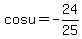 cos+u=-24%2F25