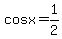 cos+x=1%2F2