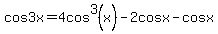 cos3x=4cos%5E3%28x%29-2cosx-cosx