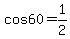 cos60=1%2F2