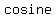 cosine