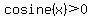 cosine%28x%29%3E0