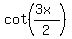 cot%28%283x%29%2F2%29