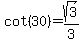 cot%2830%29=sqrt%283%29%2F3