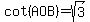 cot%28AOB%29=sqrt%283%29