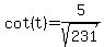 cot%28t%29=5%2Fsqrt%28231%29
