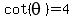 cot%28theta%29=4
