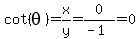 cot%28theta%29=x%2Fy=0%2F%28-1%29=0
