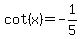 cot%28x%29=-1%2F5