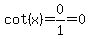 cot%28x%29=0%2F1=0
