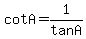 cotA=1%2FtanA