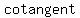 cotangent