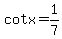 cotx=1%2F7