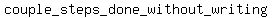 couple_steps_done_without_writing