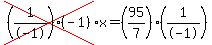 cross%28%281%2F-1%29%28-1%29%29%2Ax=%2895%2F7%29%281%2F-1%29