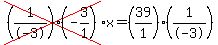 cross%28%281%2F-3%29%28-3%2F1%29%29x=%2839%2F1%29%281%2F-3%29