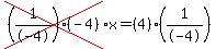 cross%28%281%2F-4%29%28-4%29%29%2Ax=%284%29%281%2F-4%29