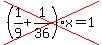 cross%28%281%2F9%2B1%2F36%29x=1%29