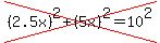 cross%28%282.5x%29%5E2%2B%285x%29%5E2=10%5E2%29