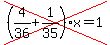 cross%28%284%2F36%2B1%2F35%29x=1%29