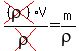 cross%28%28rho%29%29V%2Fcross%28rho%29=m%2Frho