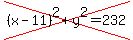 cross%28%28x-11%29%5E2%2By%5E2=232%29