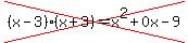 cross%28%28x-3%29%28x%2B3%29=x%5E2%2B0x-9%29