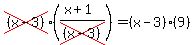 cross%28%28x-3%29%29%28%28x%2B1%29%2Fcross%28%28x-3%29%29%29+=+%28x-3%29%289%29
