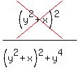 cross%28%28y%5E2%2Bx%29%5E2%29%2F%28%28y%5E2%2Bx%29%5E2%2By%5E4%29