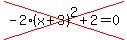 cross%28-2%28x%2B3%29%5E2%2B2=0%29