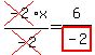 cross%28-2%29x%2Fcross%28-2%29+=+6%2Fhighlight%28-2%29