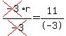 cross%28-3%29r%2Fcross%28-3%29=11%2F-3