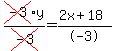cross%28-3%29y%2Fcross%28-3%29=%282x%2B18%29%2F-3