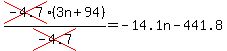 cross%28-4.7%29%283n%2B94%29%2Fcross%28-4.7%29=-14.1n-441.8