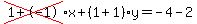 cross%281%2B-1%29%2Ax%2B%281%2B1%29%2Ay=-4-2