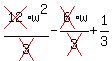 cross%2812%29w%5E2%2Fcross%283%29-cross%286%29w%2Fcross%283%29%2B1%2F3%29