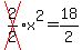 cross%282%2F2%29x%5E2=+18%2F2