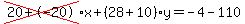 cross%2820%2B-20%29%2Ax%2B%2828%2B10%29%2Ay=-4-110