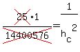 cross%2825%291%2Fcross%2814400576%29=1%2F+h%5Bc%5D%5E2