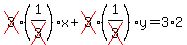 cross%283%29%281%2Fcross%283%29%29x+%2B+cross%283%29%281%2Fcross%283%29%29y=+3%2A2