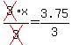 cross%283%29x%2Fcross%283%29=3.75%2F3